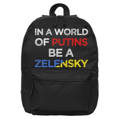 I Stand With Ukraine In A World Of Putins Be A Zelensky 16 in Basic Backpack