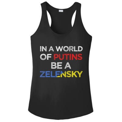I Stand With Ukraine In A World Of Putins Be A Zelensky Ladies PosiCharge Competitor Racerback Tank