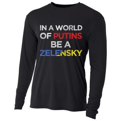 I Stand With Ukraine In A World Of Putins Be A Zelensky Cooling Performance Long Sleeve Crew