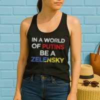 I Stand With Ukraine In A World Of Putins Be A Zelensky Womens Tank Top