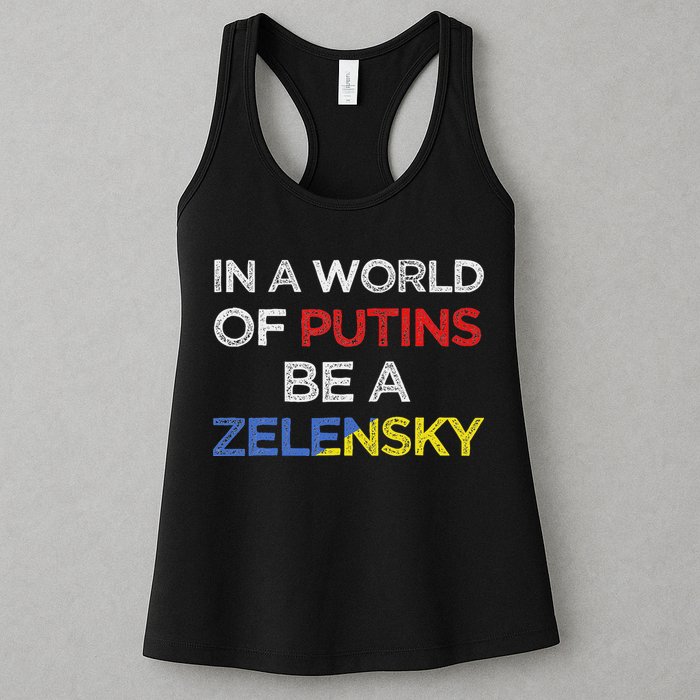 I Stand With Ukraine In A World Of Putins Be A Zelensky Womens Tank Top