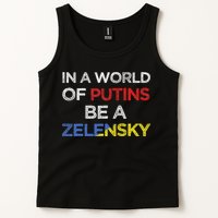 I Stand With Ukraine In A World Of Putins Be A Zelensky Tank Top