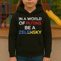 I Stand With Ukraine In A World Of Putins Be A Zelensky Kids Hoodie