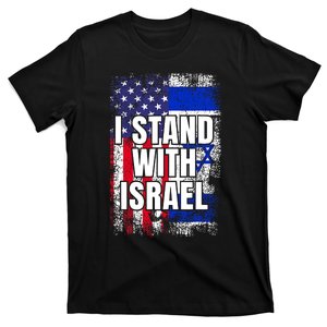 I Stand With Israel Usa Israeli Flag T-Shirt