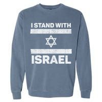 I Stand With Israel My Support Israel Flag Pride Garment-Dyed Sweatshirt
