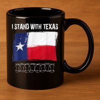 I Stand With Texas Come And Take It 11oz C Handle Ceramic Mug