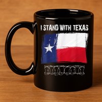 I Stand With Texas Come And Take It 11oz C Handle Ceramic Mug