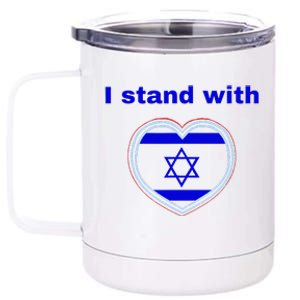 I Stand With Israel Israeli Support 12 oz Stainless Steel Tumbler Cup