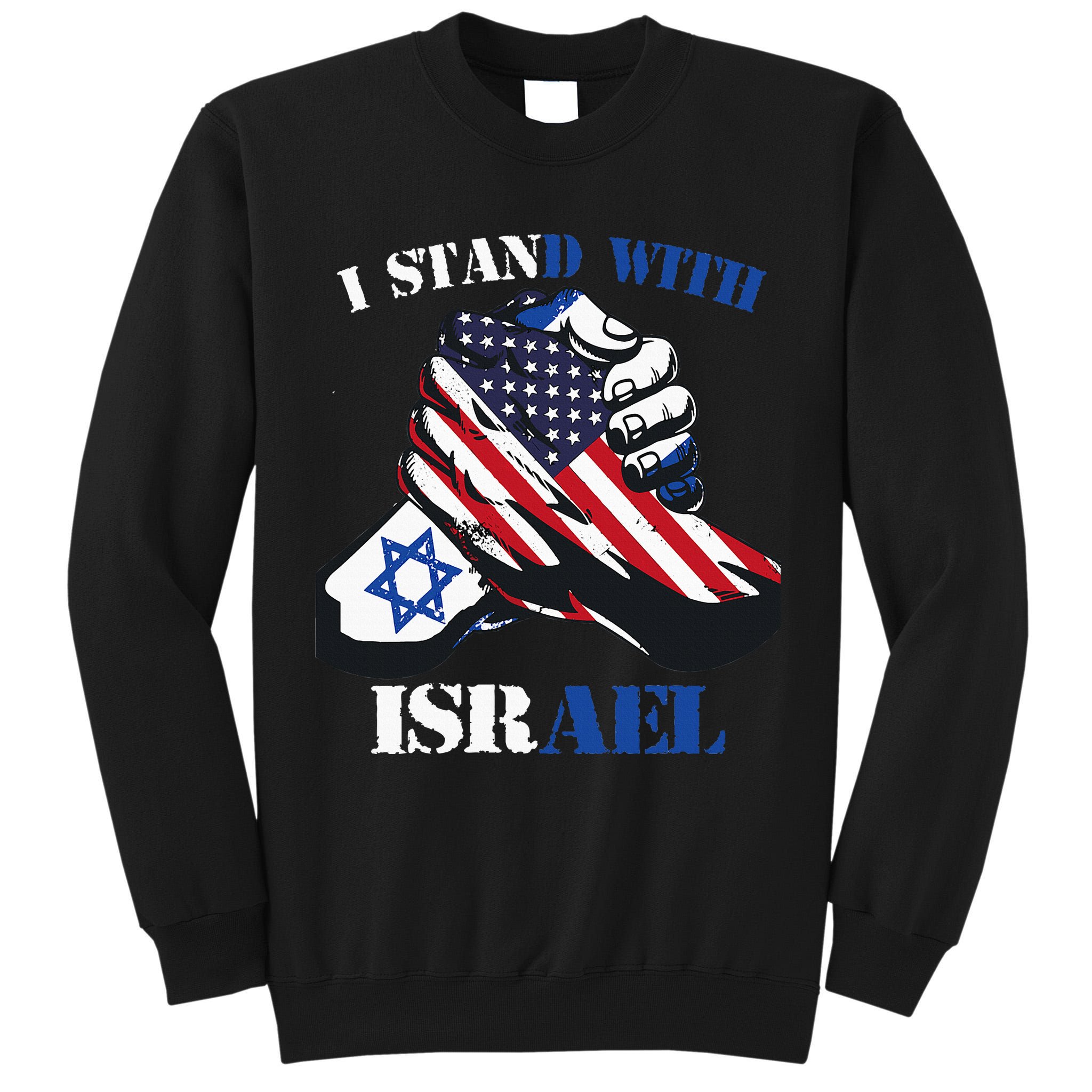 I Stand With Israel Support Israel Love Israeli Brotherhood Tall Sweatshirt