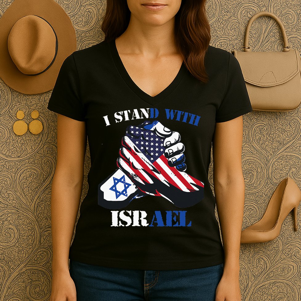 I Stand With Israel Support Israel Love Israeli Brotherhood Women's V-Neck T-Shirt