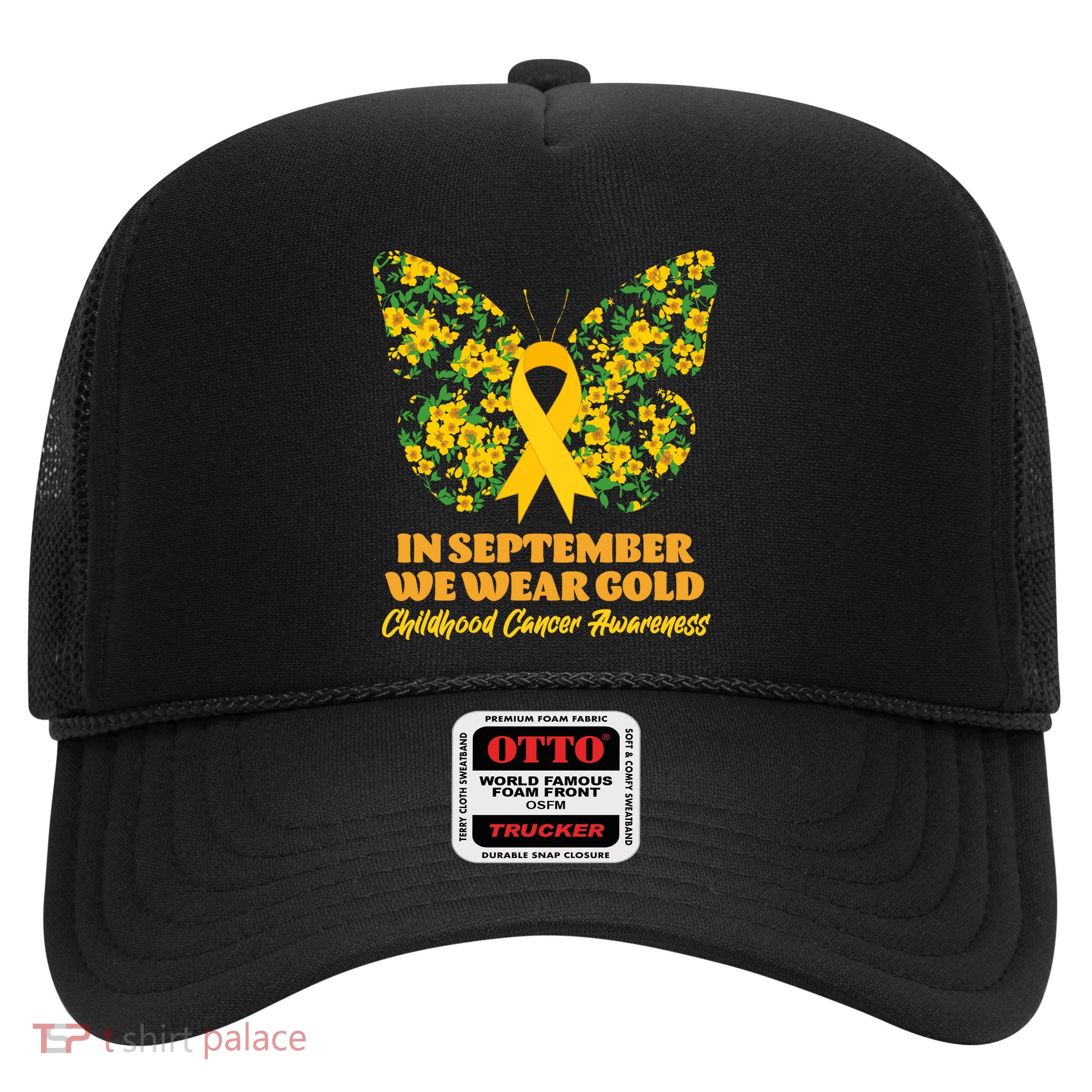 In September We Wear Gold Childhood Cancer Awareness Flower Butterfly Trucker Hat
