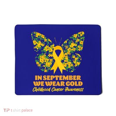 In September We Wear Gold Childhood Cancer Awareness Flower Butterfly Mousepad