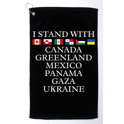 I Stand With Canada Greenland Mexico Panama Gaza Ukraine Golf Towel