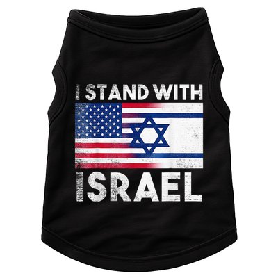 I Stand With Israel Pray For Israel US and Israel Flag Doggie Tank