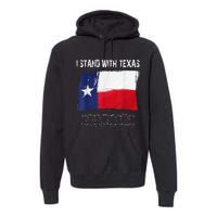 I Stand With Texas Flag Usa State Of Texas Premium Hoodie