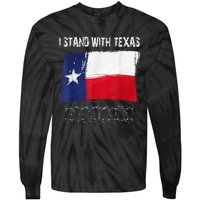 I Stand With Texas Flag Usa State Of Texas Tie-Dye Long Sleeve Shirt