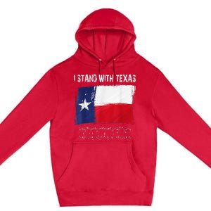 I Stand With Texas Flag Usa State Of Texas Premium Pullover Hoodie