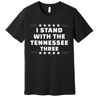 I Stand With The Tennessee Three Novelty & More Clothing Premium T-Shirt