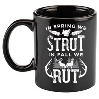In Spring We Strut In Fall We Rut Turkey & Deer Hunters 11oz C Handle Ceramic Mug