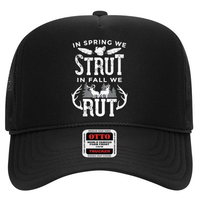 In Spring We Strut In Fall We Rut Turkey & Deer Hunters Trucker Hat