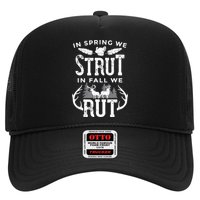 In Spring We Strut In Fall We Rut Turkey & Deer Hunters Hat