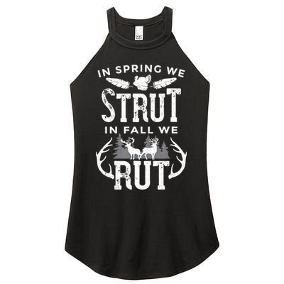 In Spring We Strut In Fall We Rut Turkey & Deer Hunters Women's Perfect Tri Rocker Tank
