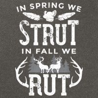 In Spring We Strut In Fall We Rut Turkey & Deer Hunters Cotton Canvas Backpack