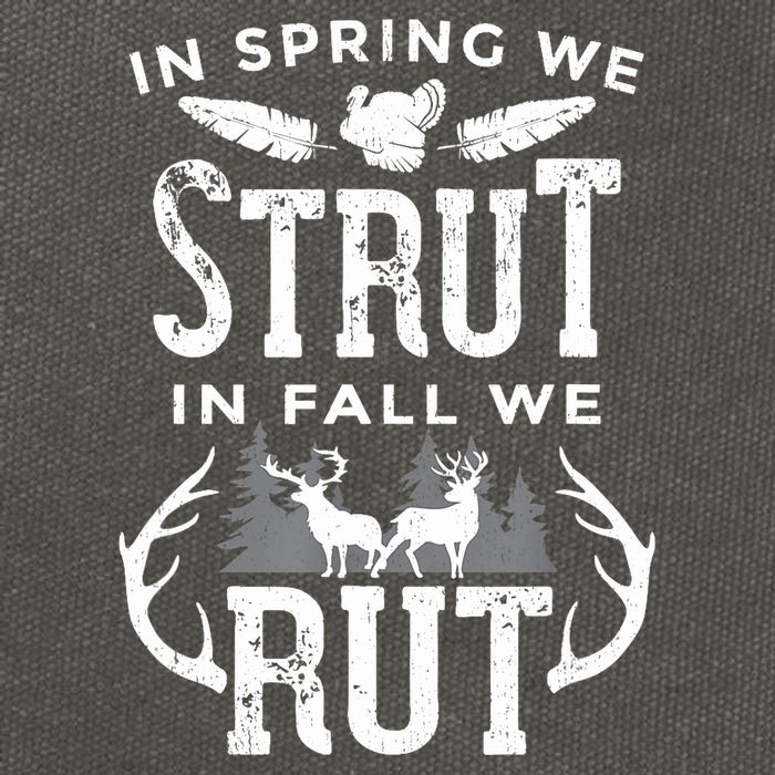 In Spring We Strut In Fall We Rut Turkey & Deer Hunters Cotton Canvas Backpack