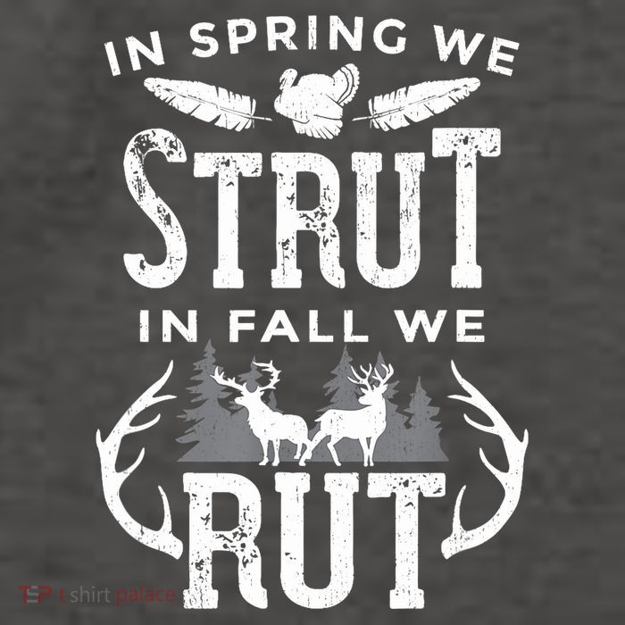 In Spring We Strut In Fall We Rut Turkey & Deer Hunters Vector Backpack