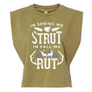 In Spring We Strut In Fall We Rut Turkey & Deer Hunters Garment-Dyed Women's Muscle Tee