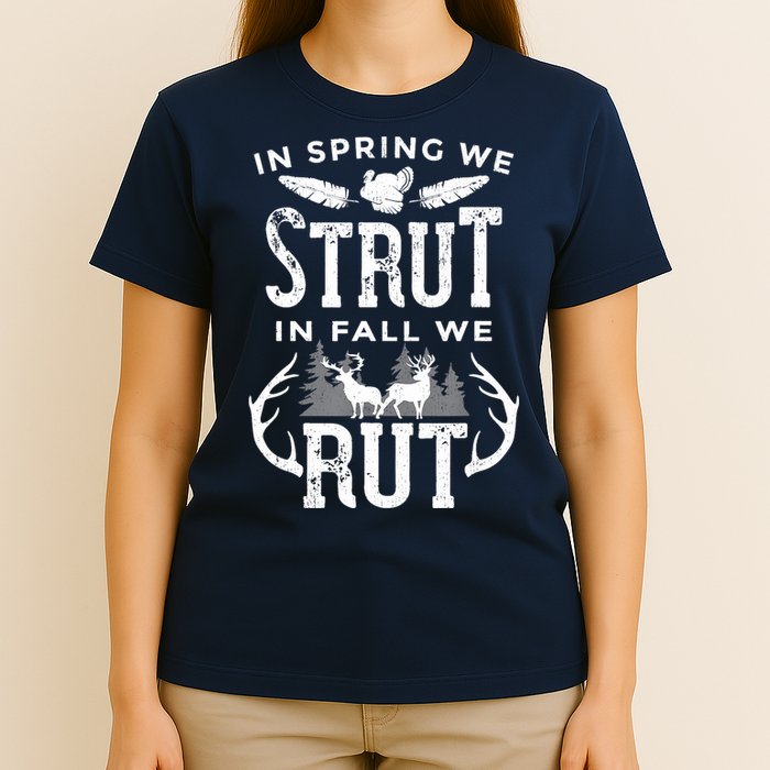 In Spring We Strut In Fall We Rut Turkey & Deer Hunters T-Shirt