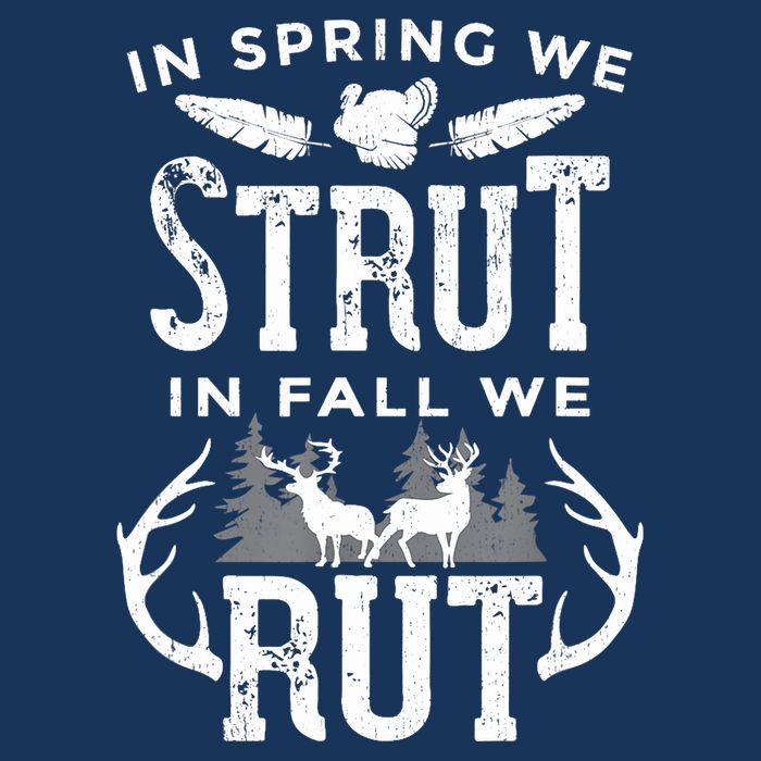 In Spring We Strut In Fall We Rut Turkey & Deer Hunters Sustainable Bucket Hat