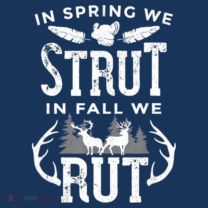 In Spring We Strut In Fall We Rut Turkey & Deer Hunters 7-Panel Snapback Hat