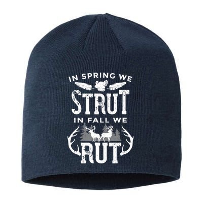 In Spring We Strut In Fall We Rut Turkey & Deer Hunters Sustainable Beanie