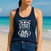 In Spring We Strut In Fall We Rut Turkey & Deer Hunters Womens Tank Top