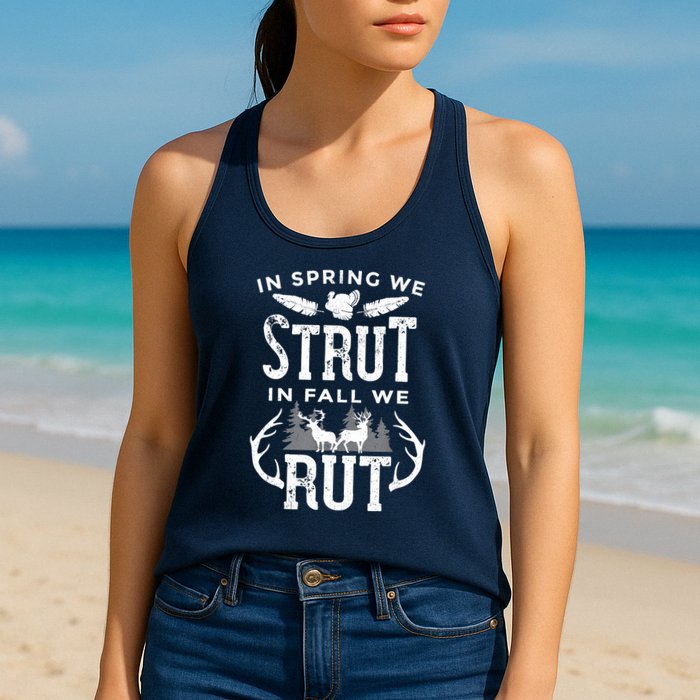 In Spring We Strut In Fall We Rut Turkey & Deer Hunters Womens Tank Top