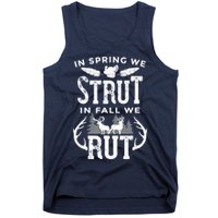 In Spring We Strut In Fall We Rut Turkey & Deer Hunters Tank Top