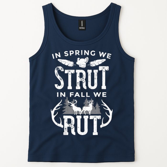 In Spring We Strut In Fall We Rut Turkey & Deer Hunters Tank Top