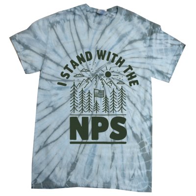 I Stand With The Nps National Park Support Tie-Dye T-Shirt