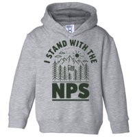 I Stand With The Nps National Park Support Toddler Hoodie
