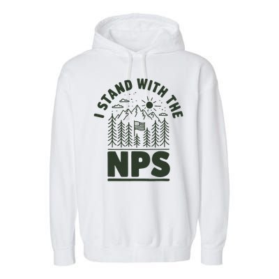 I Stand With The Nps National Park Support Garment-Dyed Fleece Hoodie