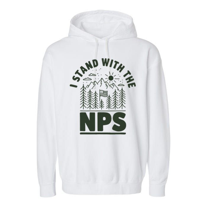 I Stand With The Nps National Park Support Garment-Dyed Fleece Hoodie