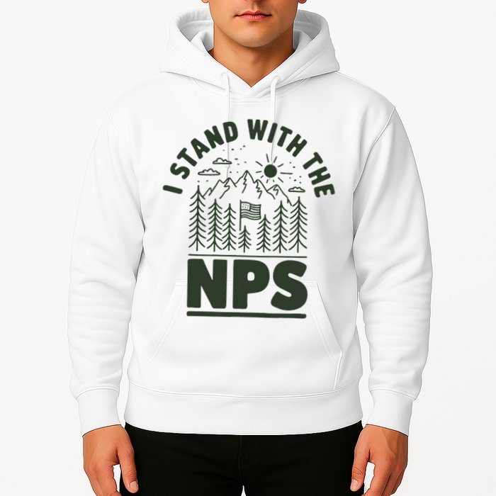 I Stand With The Nps National Park Support Hoodie
