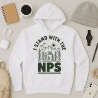 I Stand With The Nps National Park Support Hoodie