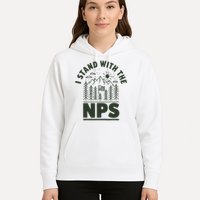 I Stand With The Nps National Park Support Hoodie