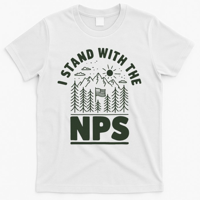 I Stand With The Nps National Park Support T-Shirt