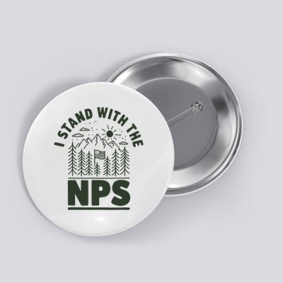 I Stand With The Nps National Park Support Button