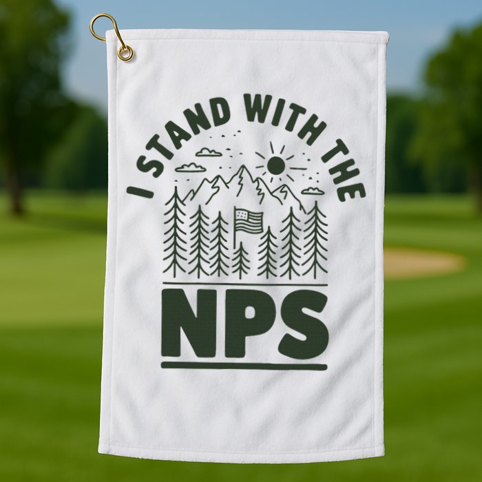 I Stand With The Nps National Park Support Golf Towel