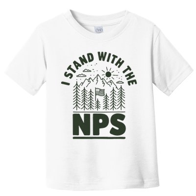 I Stand With The Nps National Park Support Toddler T-Shirt