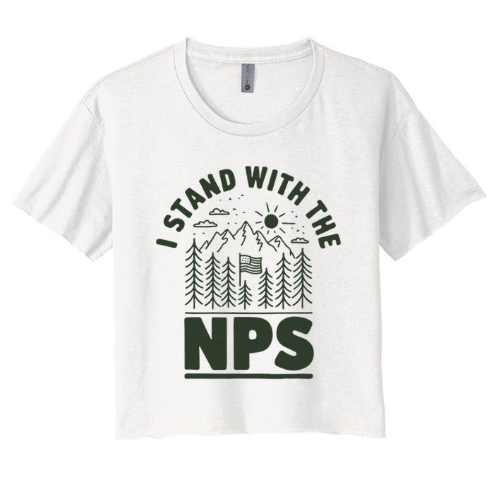 I Stand With The Nps National Park Support Crop Top